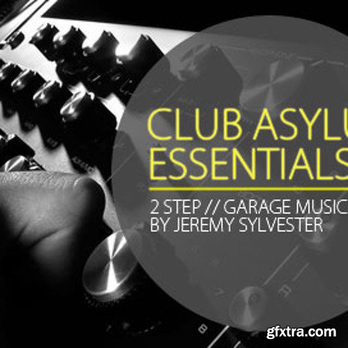 Jeremy Sylvester Club Asylum Essentials WAV-FANTASTiC