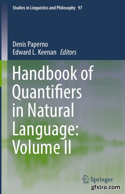 Handbook of Quantifiers in Natural Language: Volume II