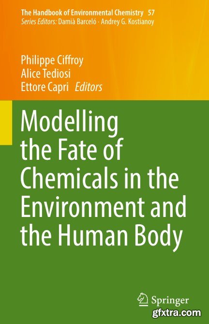 Modelling the Fate of Chemicals in the Environment and the Human Body