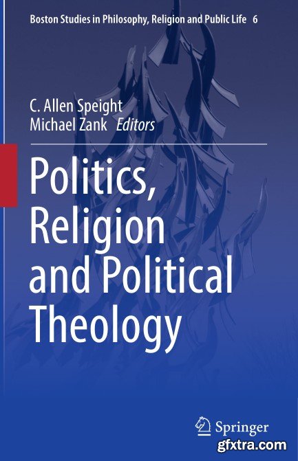 Politics, Religion and Political Theology