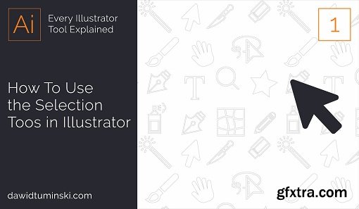 Every Illustrator Tool Explained: The Selection Tools