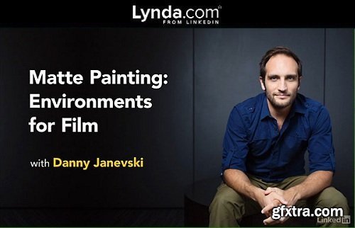 Matte Painting: Environments for Film