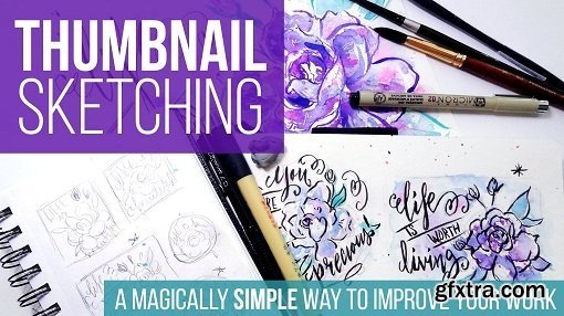 Thumbnail Sketching: A Magically Simple Way to Improve Your Work