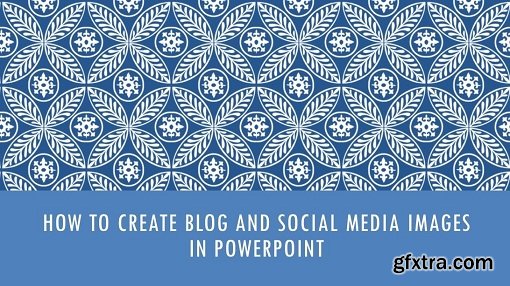 How to Create Blog and Social Media Images in PowerPoint: Quick & Easy Graphic Design in PowerPoint