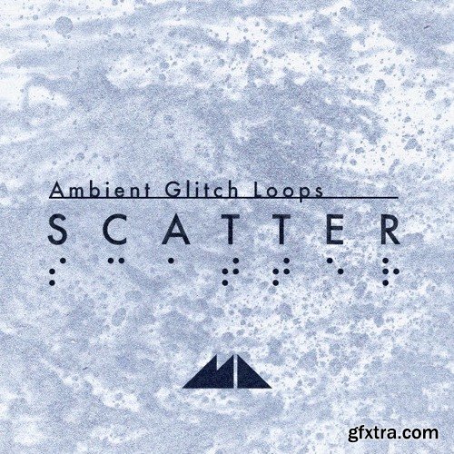 ModeAudio Scatter Ambient Glitch Loops WAV MiDi-DISCOVER