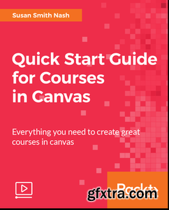 Quick Start Guide for Courses in Canvas