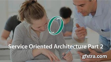 Service Oriented Architecture Part 2