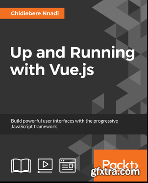 Up and Running with Vue.js