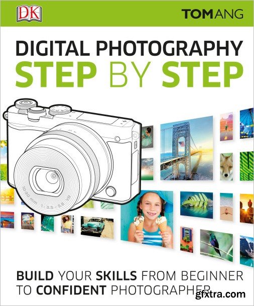 Digital Photography Step by Step, 2nd Edition