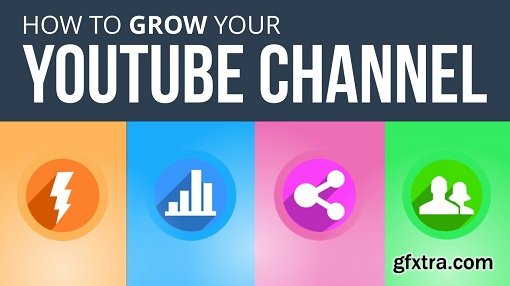 How to Grow Your YouTube Channel