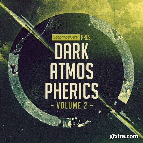 Loopmasters Dark Atmospherics Vol 2 MULTiFORMAT-FANTASTiC