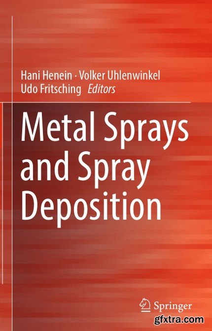 Metal Sprays and Spray Deposition