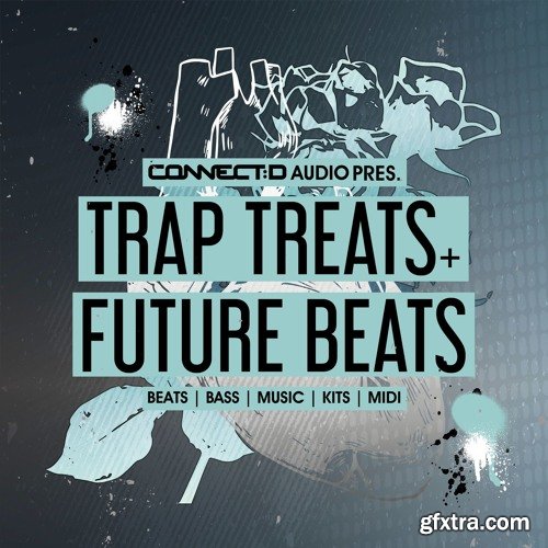 CONNECTD Audio Trap Treats and Future Beats MULTiFORMAT-FANTASTiC