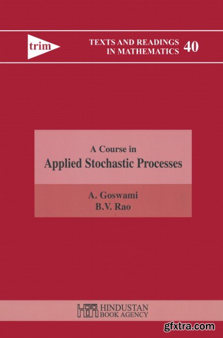 A Course in Applied Stochastic Processes