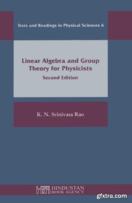 Linear Algebra and Group Theory for Physicists, Second Edition