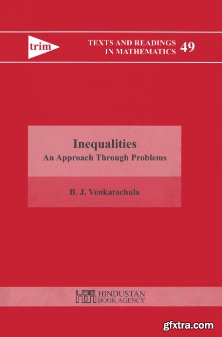 Inequalities: An Approach Through Problems