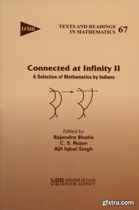 Connected at Infinity II: A Selection of Mathematics by Indians