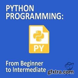 Machine Learning - Python Programming: From Beginner to Intermediate