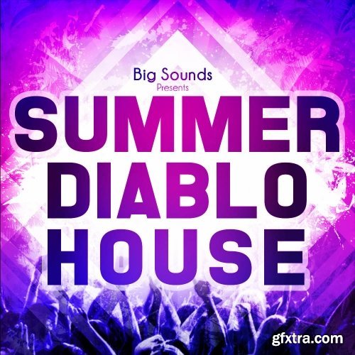 Big Sounds Summer Diablo House WAV MIDI FXP-LiRS