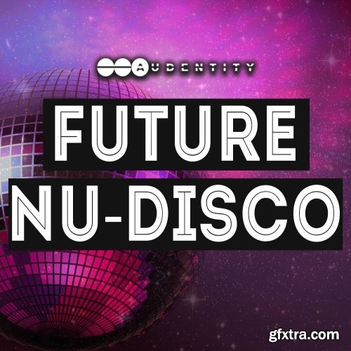 Audentity Future Nu Disco WAV-LiRS