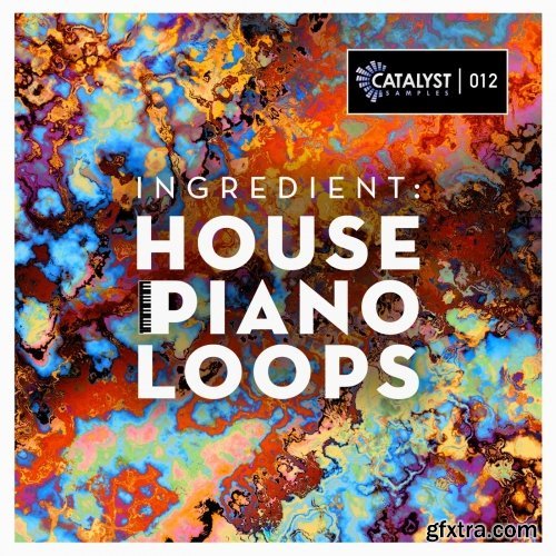 Catalyst Samples Ingredient: House Piano Loops WAV AiFF MIDI-LiRS