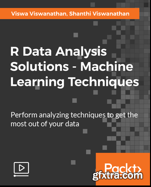 R Data Analysis Solutions - Machine Learning Techniques