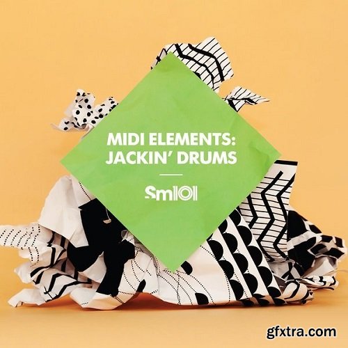 Sample Magic SM 101 MIDI Elements: Jackin' Drums MULTiFORMAT-LiRS