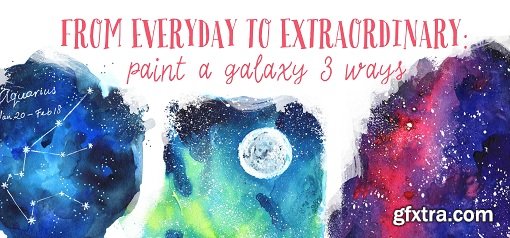 From Everyday to Extraordinary: Paint a Galaxy 3 ways