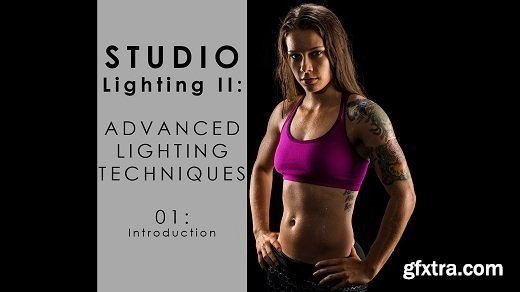 Studio Lighting II: Advanced Lighting Techniques