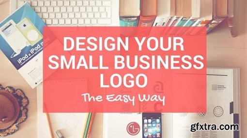 Design Your Small Business Logo - The Easy Way