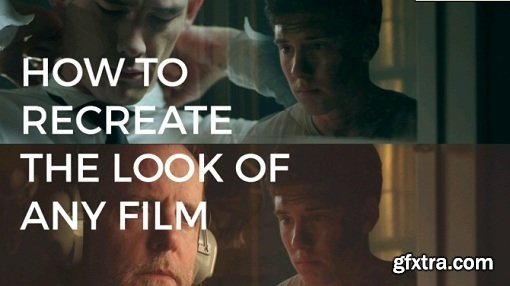 Color Grading Central - How to Recreate The Look of Any Film