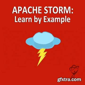 Machine Learning - Apache Storm - Learn by Example