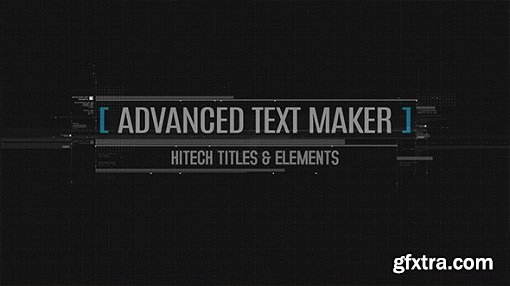 Advanced Text Maker - Hi-Tech Titles & Elements for After Effects