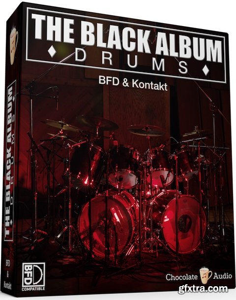 Chocolate Audio The Black Album Drums For BFD3-FANTASTiC