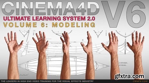 cmiVFX - Cinema 4D Ultimate Learning System 2.0 Volume 6 Modeling