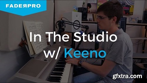 FaderPro In The Studio With Keeno TUTORiAL-DECiBEL