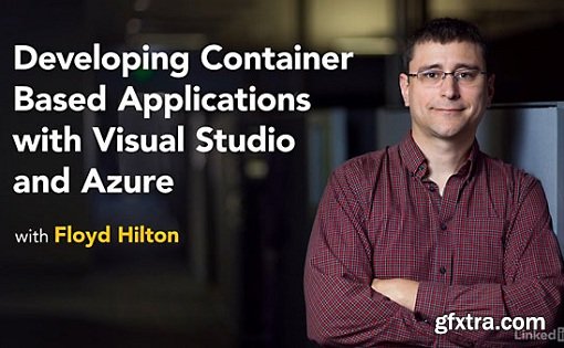 Developing Container Based Applications with Visual Studio and Azure