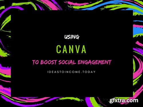 Using Canva to Boost Social Engagement