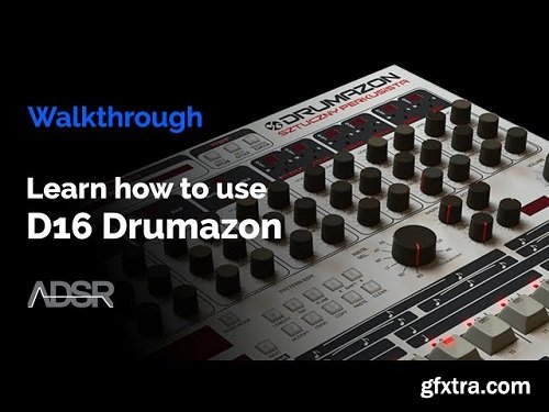 ADSR Sounds D16 Drumazon Explained TUTORiAL-SYNTHiC4TE