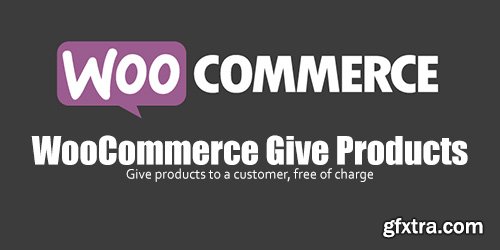 WooCommerce - Give Products v1.0.10