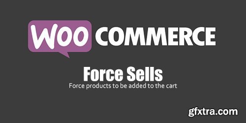 WooCommerce - Force Sells v1.1.13