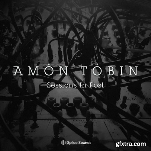 Splice Sounds Amon Tobin Sessions In Post WAV-LiRS