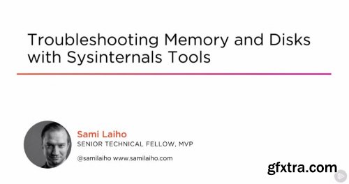 Troubleshooting Memory and Disks with Sysinternals Tools