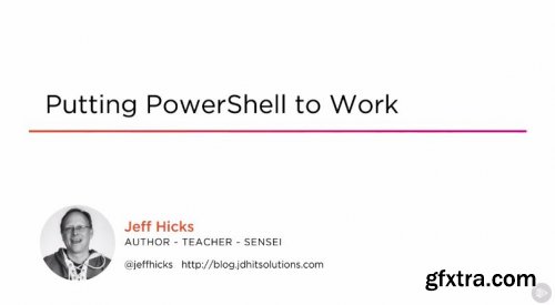 Putting PowerShell to Work