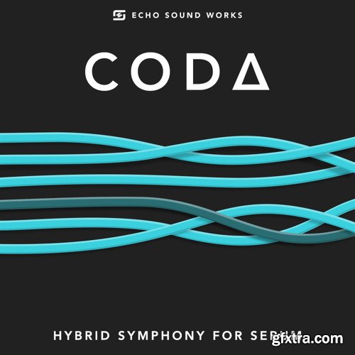 Echo Sound Works CODA for Serum FXP WAV-LiRS