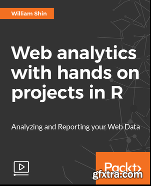 Web analytics with hands on projects in R