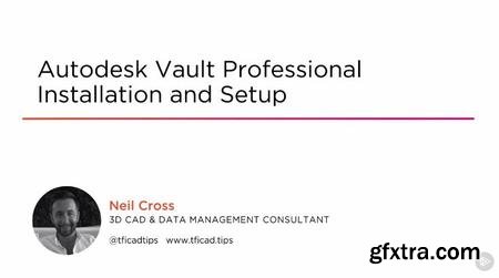 Autodesk Vault Professional Installation and Setup