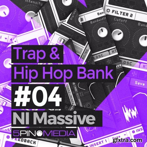 5Pin Media Trap and Hip Hop NI Massive WAV MiDi NATiVE iNSTRUMENTS MASSiVE-FANTASTiC