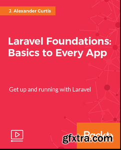 Laravel Foundations - Basics to Every App