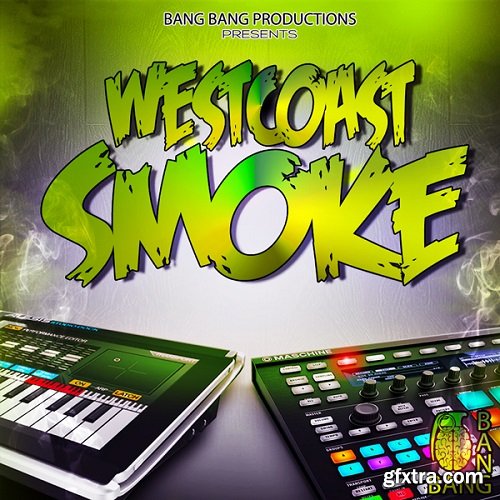 Bang Bang Productions West Coast Smoke WAV-FANTASTiC